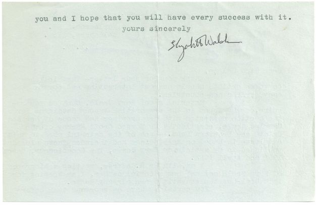 Typewritten letter, second of two pages. The short text on this page reads, “you and I hope that you will have every success with it. yours sincerely”, and is signed “Elizabeth Walsh”.